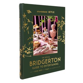 The Official Bridgerton Guide to Entertaining Book